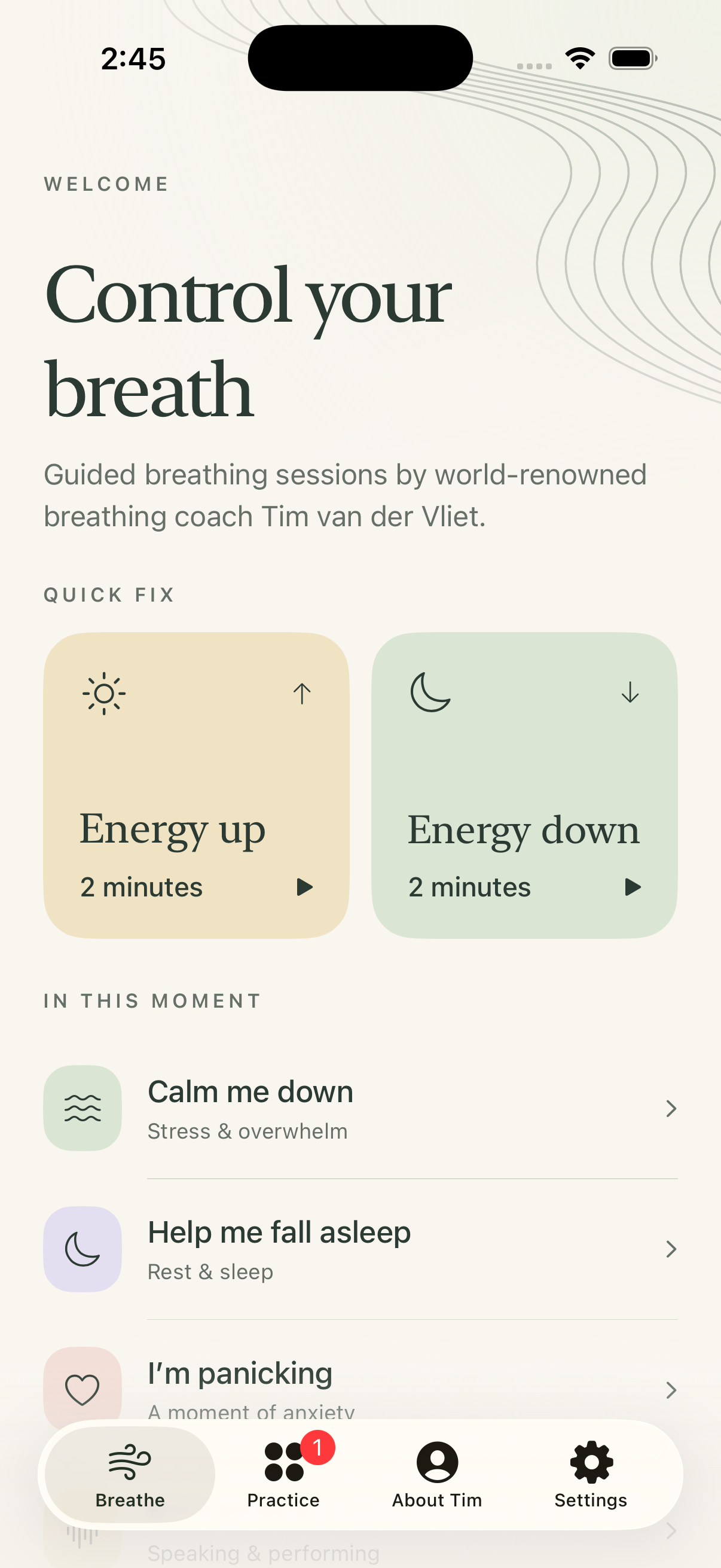 Control Your Breath on iPhone: Energy up and Energy down quick sessions, followed by Calm me down, Help me fall asleep, and I’m panicking. Tabs for Breathe, Practice, About Tim, and Settings.